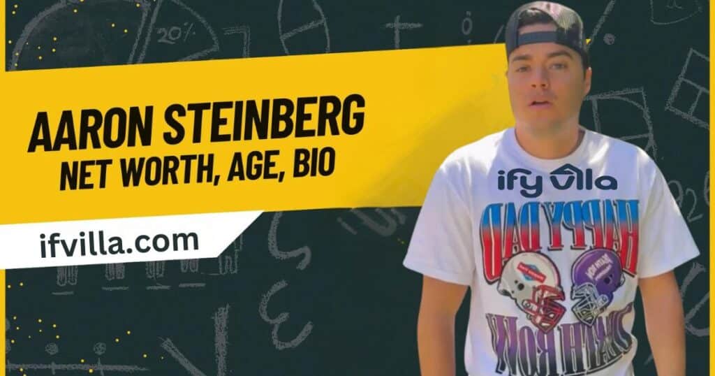 Aaron Steinberg Net Worth: Age, Bio In 2024